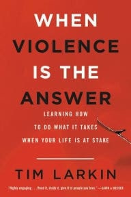 When Violence is the Answer When Violence is the Answer