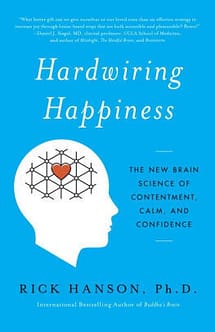 Hardwiring Happiness Book Hardwiring Happiness Book