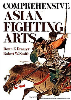 Comprehensive Asian Fighting Arts Comprehensive Asian Fighting Arts Bushido The Way of the Warrior