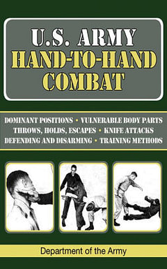 US Army Hand to Hand Combat Manual US Army Hand to Hand Combat Manual