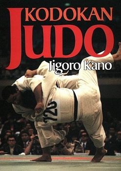Kodokan Judo The Essence Of Judo Kodokan Judo The Essence Of Judo | Fighting Arts Health Lab