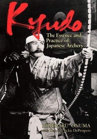 Kyudo The Essence and Practice of Japanese Archery Kyudo: The Essence and Practice of Japanese Archery | Fighting Arts Health Lab